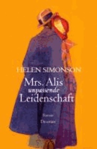 Mrs. Alis unpassende Leidenschaft.