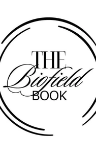 The Biofield Book