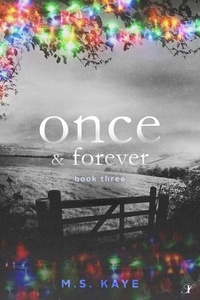  MS Kaye - Once and Forever - Once Series, #3.