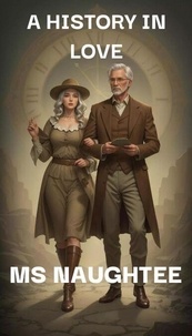 Ebooks for joomla téléchargement gratuit A History In Love - A History In Love, #1  9798223895121