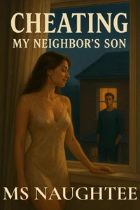 Cheating: My Neighbor's Son