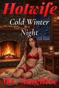 Hotwife: Cold Winter Night