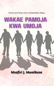 Wakae Pamoja kwa Umoja