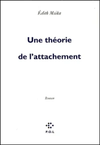 Une Theorie De L'Attachement