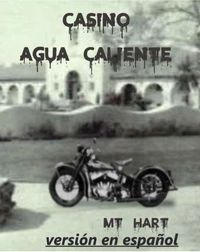 Casino Agua Caliente (versión en español)