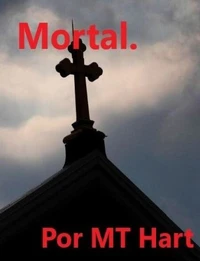 Mortal. (versión en español)
