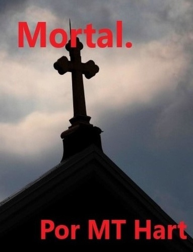  MT Hart - Mortal. (versión en español).