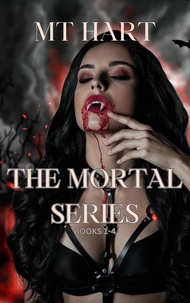  MT Hart - The Mortal Series, Books 1 - 4.