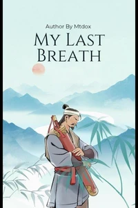 My Last Breath