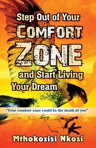  Mthokozisi Nkosi - Step Out of Your Comfort-zone And Start Living Your Dream.