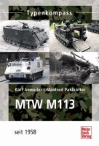 MTW  M-113 - Seit 1962.