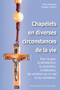 Chapelets en diverses circonstances de la vie
