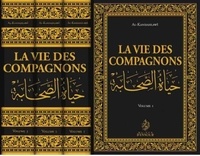 Muammad Al-kandahlawî - La vie des Compagnons (3 volumes).