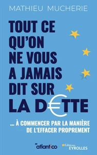 Tout ce qu'on ne vous a jamais dit sur la dette...