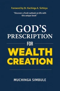 God's Prescription for Wealth Creation