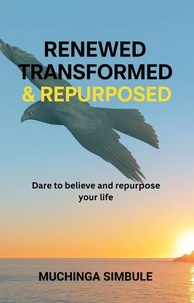 Renewed, Transformed and Repurposed