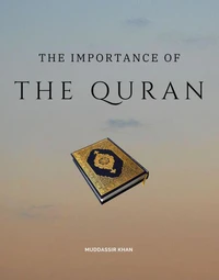 The Importance of the Quran