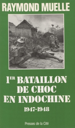 1er bataillon de choc en Indochine. 1947-1948