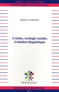 Créoles, écologie sociale, évolution linguistique