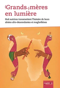 (Grands-)mères en lumière