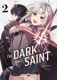 Mugi Sawai et  MasamiT - The Dark Saint Tome 2 : .