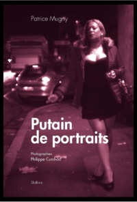 Mugny Patrice - Putain de portraits.