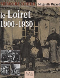 Le Loiret 1900-1930