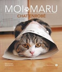  Mugumogu - Moi Maru - Chat enrobé.