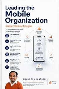 Leading the Mobile Organization Strategy, Talent, and Technology A Comprehensive Guide for Modern Leaders