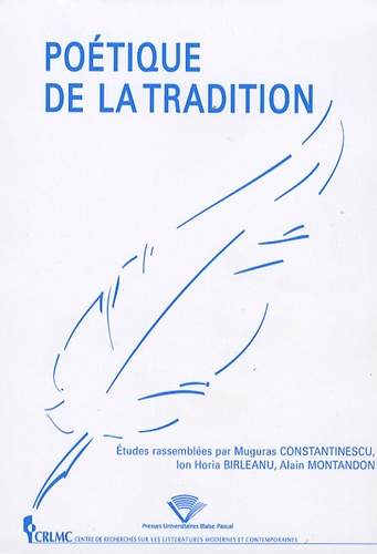 Muguras Constantinescu et Ion Horia Birleanu - Poétique de la tradition.