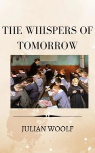 The Whispers of Tomorrow