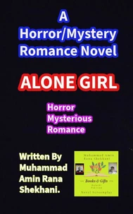 Alone Girl. Horror Mystery Romance Novel.
