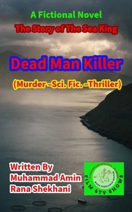Dead Man Killer (Murder –Science Fiction –Thriller)