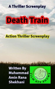 Death Train. Thriller Screenplay.