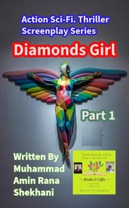Diamonds Girl. 1. Action Sci-Fi. Thriller Screenplay Series.