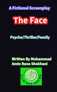 The Face Psycho Thriller Family Screenplay.