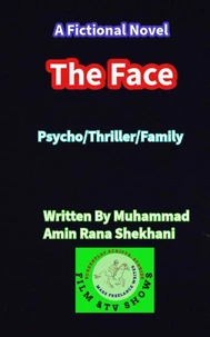 The Face. Psycho Thriller Family Novel
