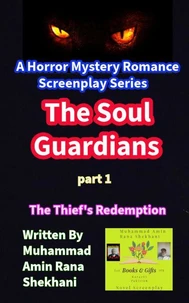 The Soul Guardians. 1. Horror Mystery Romance Screenplay.