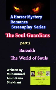 The Soul Guardians. 2. Horror Mystery Romance Screenplay.