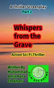 Whispers from the Grave۔ 2۔ Thriller Screenplay۔