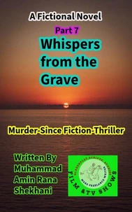 Whispers from the Grave Murder-Sci-Fic-Thriller Novel
