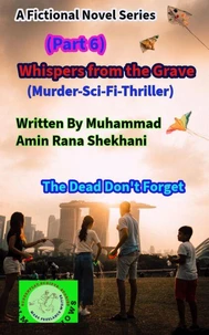 Whispers from the Grave (Part 6) (Murder-Science Fiction-Thriller)