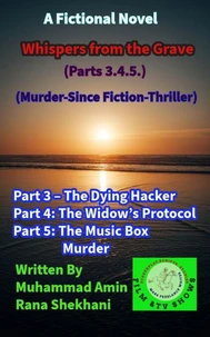 Whispers from the Grave  (Parts 3.4.5.) (Murder-Since Fiction-Thriller)