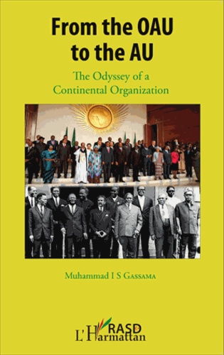 From the OAU to the AU. The Odyssey of a Continental Organization