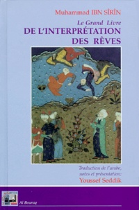 Muhammad Ibn Sirin - Le grand livre de l'interprétation des rêves.