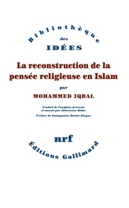 Muhammad Iqbal - La reconstruction de la pensée religieuse en Islam.