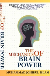 THE MECHANICS OF BRAIN POWER