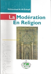 Muhammad M.alzuhayli - La Modération en religion.