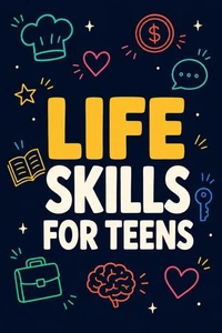 Life Skills for Teens