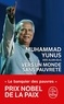 Muhammad Yunus et Alan Jolis - Vers un monde sans pauvreté - L'autobiographie du "banquier des pauvres".